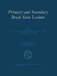 bokomslag Primary and Secondary Brain Stem Lesions