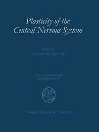 bokomslag Plasticity of the Central Nervous System