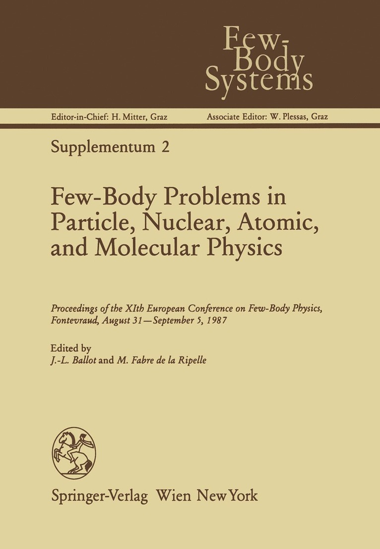Jean-Louis Ballot, Michel Fabre de la Ripelle, Michel Fabre De La Ripelle - Few-Body Problems in Particle, Nuclear, Atomic, and Molecular Physics, Häftad