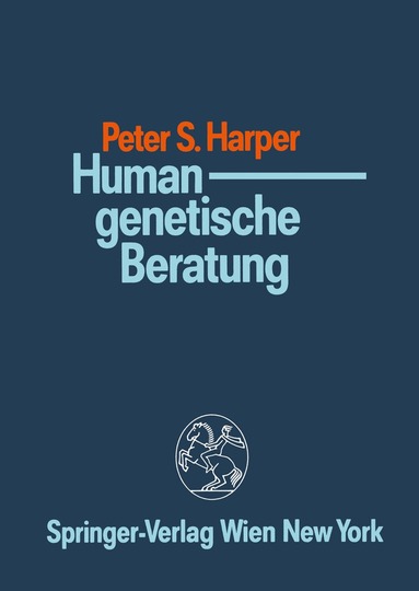 Peter S. Harper, Hans-Albrecht Freye, Klaus Zernahle - Humangenetische Beratung, Häftad