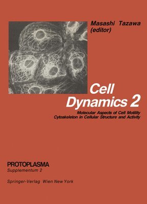 M. Tazawa - Cell Dynamics, Häftad