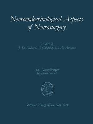 bokomslag Neuroendocrinological Aspects of Neurosurgery