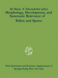 bokomslag Morphology, Development, and Systematic Relevance of Pollen and Spores