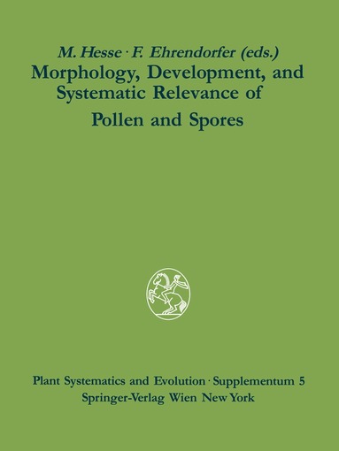 Michael Hesse, Friedrich Ehrendorfer - Morphology, Development, and Systematic Relevance of Pollen and Spores, Häftad