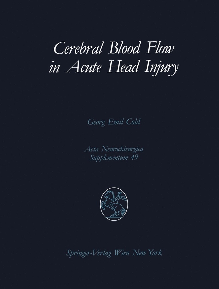 Georg E. Cold - Cerebral Blood Flow in Acute Head Injury, Häftad