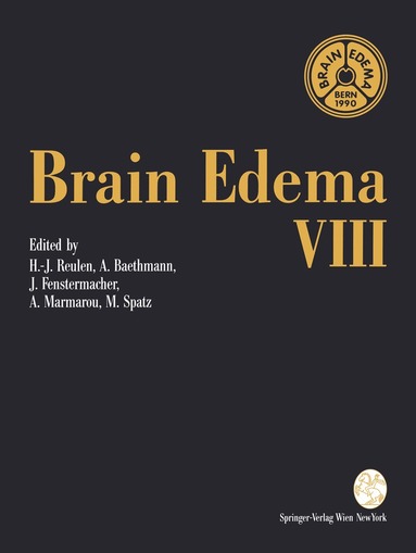 Hans-J. Reulen, Alexander Baethmann, Joseph Fenstermacher, Anthony Marmarou, Maria Spatz - Brain Edema VIII, Häftad