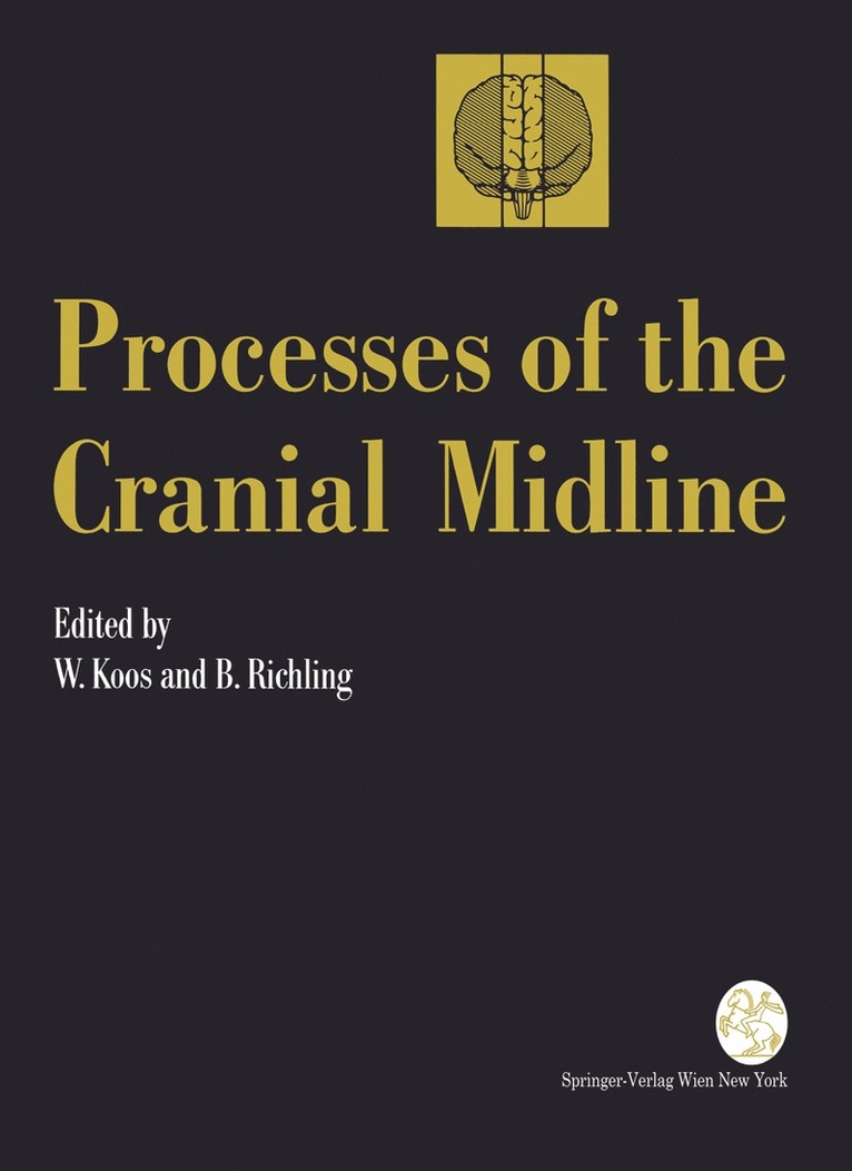 Wolfgang Koos, Bernd Richling - Processes of the Cranial Midline, Häftad