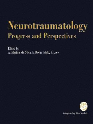 bokomslag Neurotraumatology: Progress and Perspectives