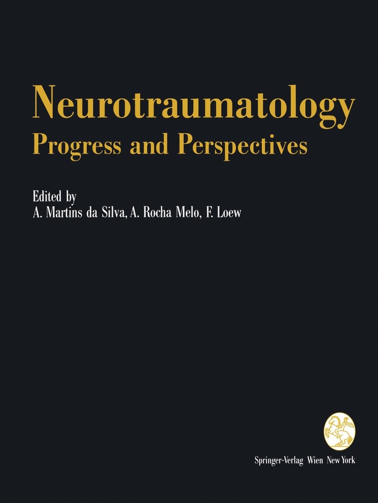 A. Martins da Silva, A. Rocha Melo, F. Loew, A. Martins Da Silva - Neurotraumatology: Progress and Perspectives, Häftad
