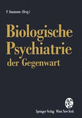 bokomslag Biologische Psychiatrie der Gegenwart