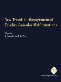 bokomslag New Trends in Management of Cerebro-Vascular Malformations