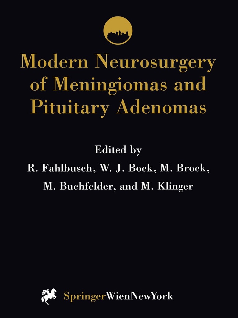 R. Fahlbusch, W.J. Bock, M. Brock, M. Buchfelder, M. Klinger, W. J. Bock - Modern Neurosurgery of Meningiomas and Pituitary Adenomas, Häftad