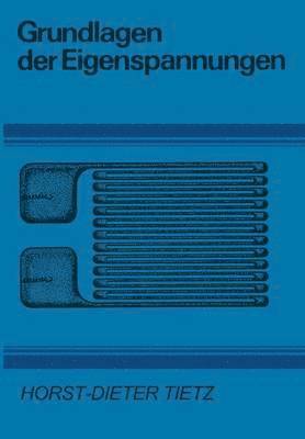 Grundlagen der Eigenspannungen