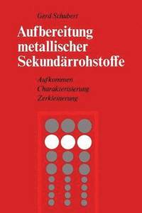 bokomslag Aufbereitung metallischer Sekundarrohstoffe