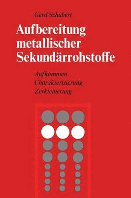 bokomslag Aufbereitung metallischer Sekundrrohstoffe