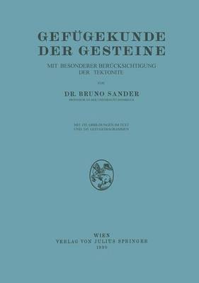 Bruno Sander - Gefügekunde der Gesteine, Häftad