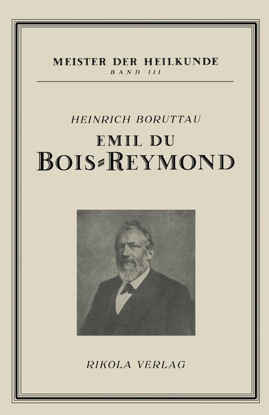 Boruttau. Heinrich Boruttau. Heinrich - Emil du Bois-Reymond, Häftad