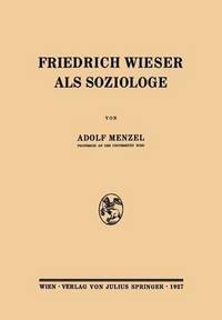 bokomslag Friedrich Wieser als Soziologe