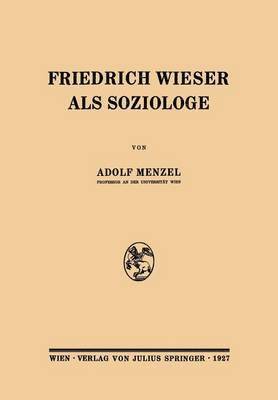 Friedrich Wieser als Soziologe 1
