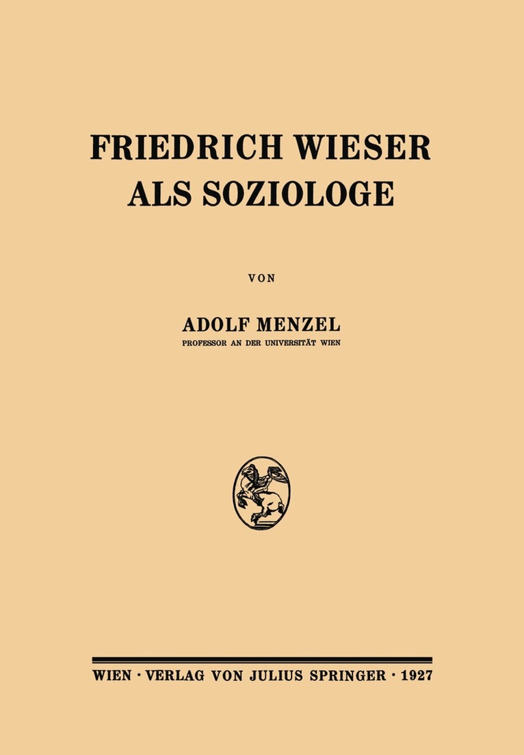 Friedrich Wieser als Soziologe 1