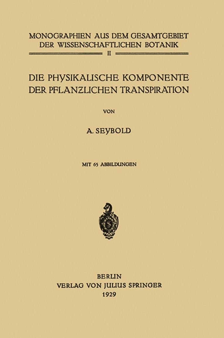 Die physikalische Komponente der Pflanzlichen Transpiration 1