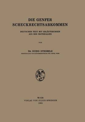 Die Genfer Scheckrechtsabkommen 1