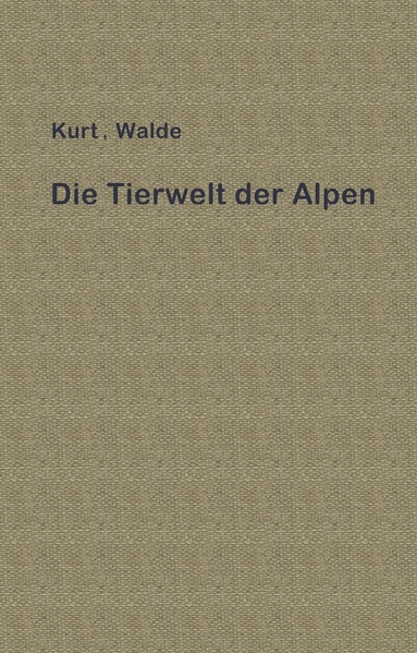 bokomslag Die Tierwelt der Alpen