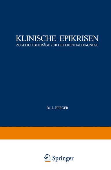 L. Berger, J. Blöch, G. Holler, A. Kautzky, V. Kollert, E. Lauda, A. Luger, N. Ortner, K. Paschkis, Ph. Rezek, E. Silberstein, Norbert Ortner, Alfred Luger - Klinische Epikrisen, Häftad