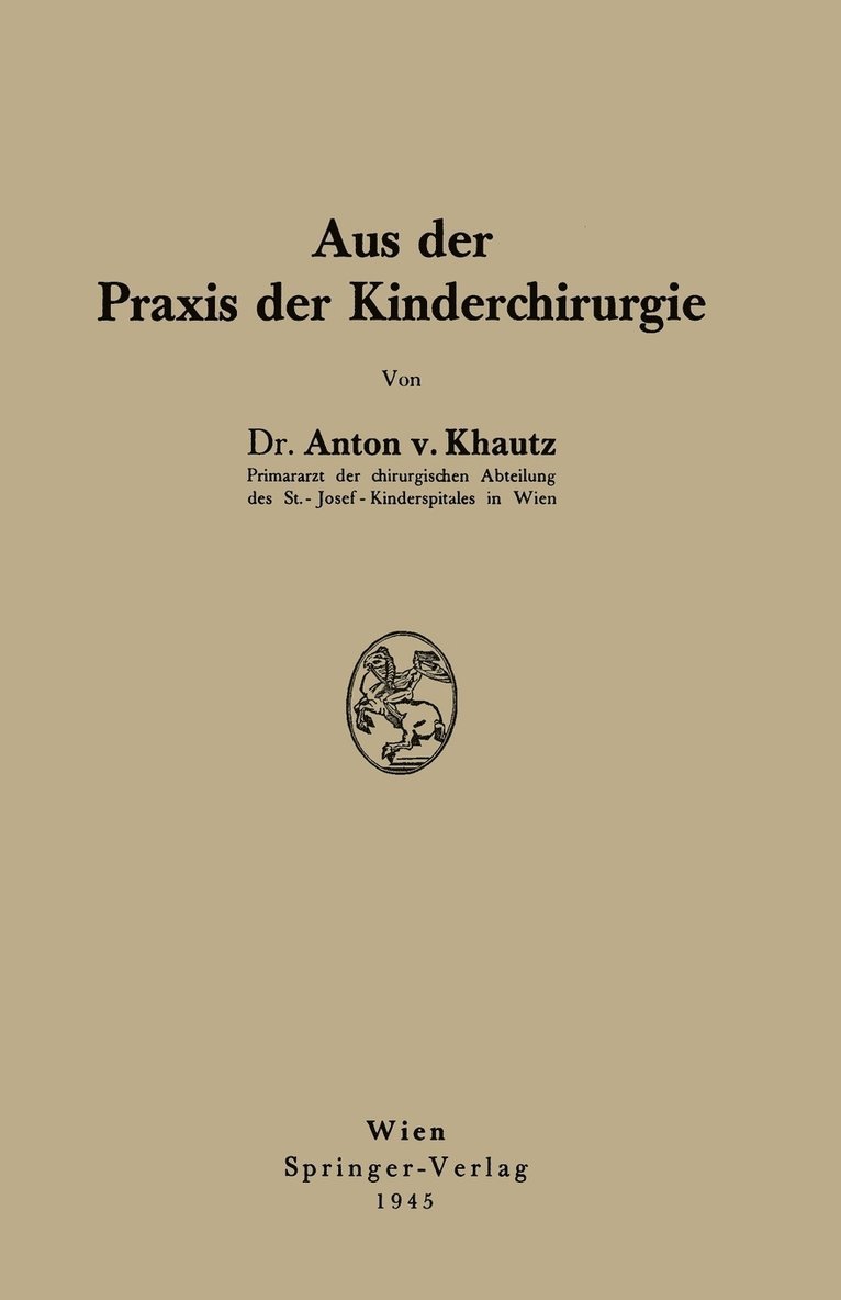 Aus der Praxis der Kinderchirurgie 1