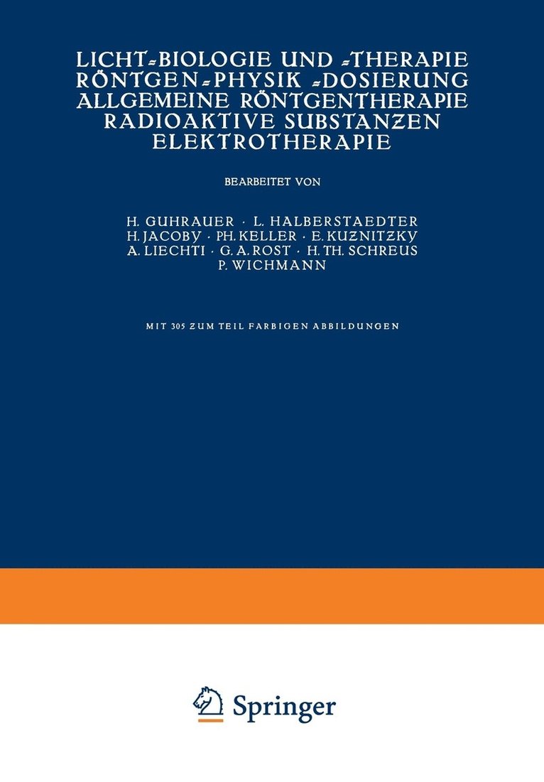 Licht-Biologie und -Therapie Rntgen-Physik -Dosierung Allgemeine Rntgentherapie Radioaktive Substanen Elektrotherapie 1