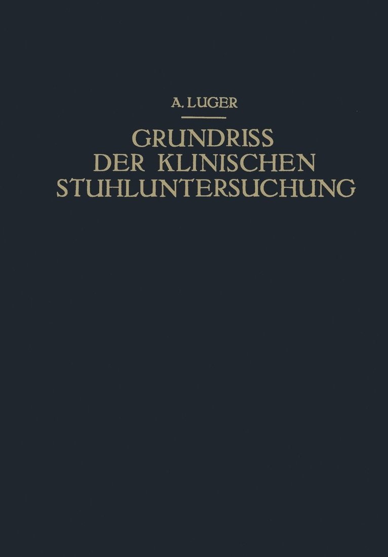 Grundriss der Klinischen Stuhluntersuchung 1