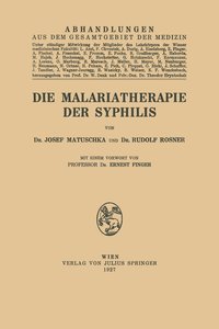 bokomslag Die Malariatherapie der Syphilis