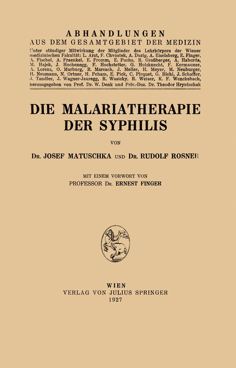 Josef Matuschka, Rudolf Rosner, Ernest Finger - Die Malariatherapie der Syphilis, Häftad