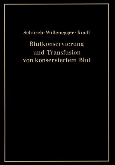 bokomslag Blutkonservierung und Transfusion von konserviertem Blut