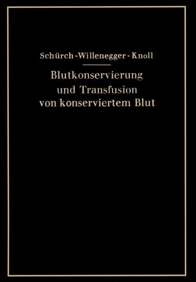 bokomslag Blutkonservierung und Transfusion von konserviertem Blut