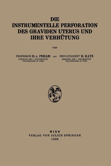 bokomslag Die Instrumentelle Perforation des Graviden Uterus und Ihre Verhtung