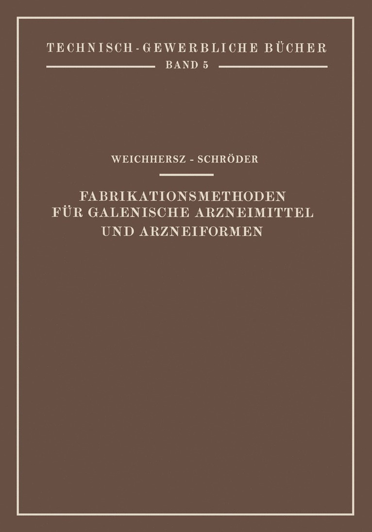 Fabrikationsmethoden für Galenische Arzneimittel und Arzneiformen