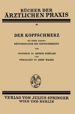 Arthur Schüller, Josef Wilder, Arthur Schuller - Der Kopfschmerz, Häftad