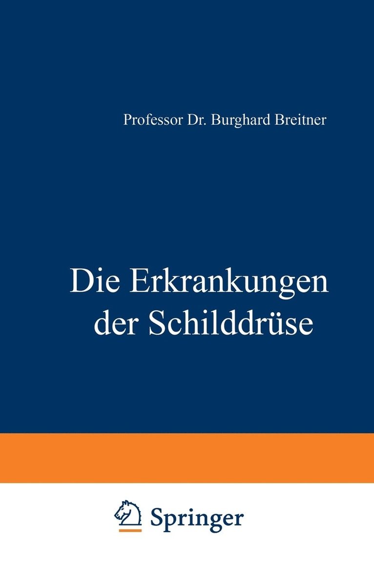 Burghard Breitner - Die Erkrankungen der Schilddrüse, Häftad