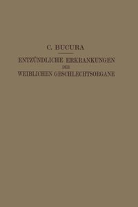 bokomslag Die Entzndlichen Erkrankungen der Weiblichen Geschlechtsorgane