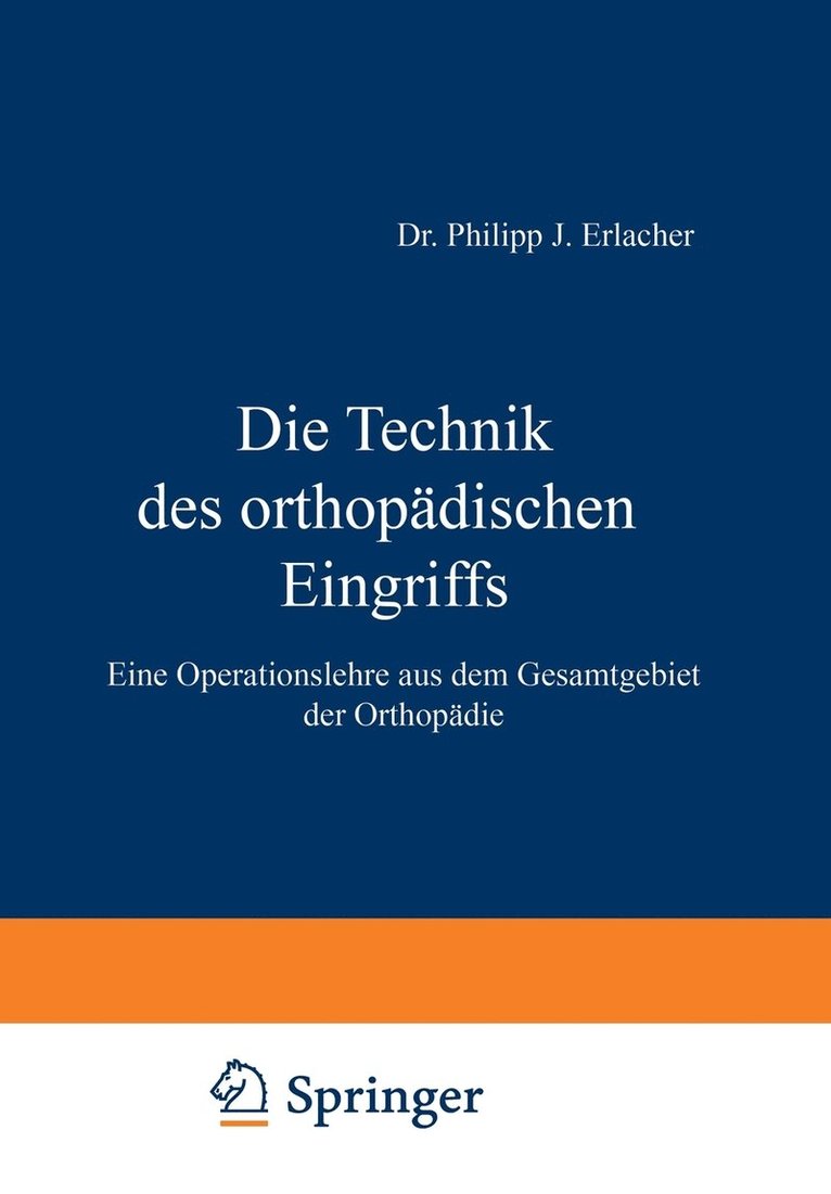 Die Technik des orthopdischen Eingriffs 1