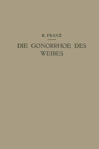 bokomslag Die Gonorrhoe des Weibes