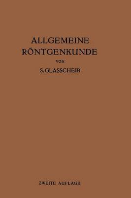 S. Glasscheib - Allgemeine Röntgenkunde, Häftad