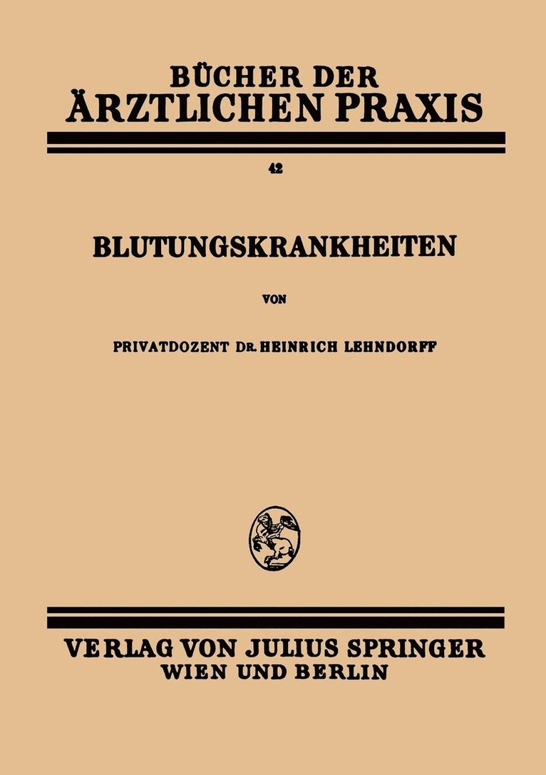 Heinrich Lehndorff - Blutungskrankheiten, Häftad