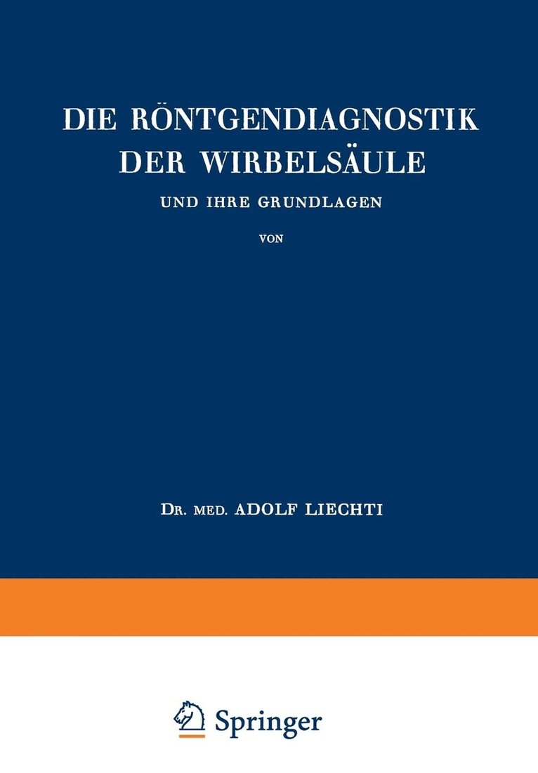 Die Röntgendiagnostik der Wirbelsäule und Ihre Grundlagen