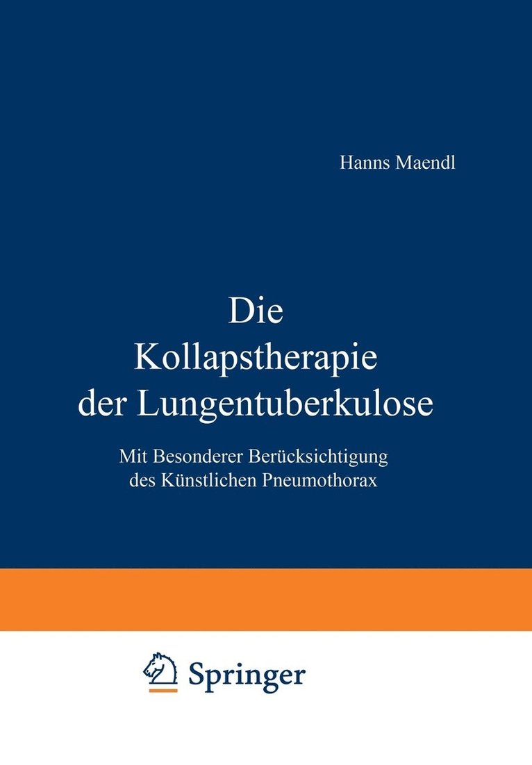 Die Kollapstherapie der Lungentuberkulose 1