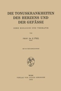 bokomslag Die Tonuskrankheiten des Herzens und der Gefasse