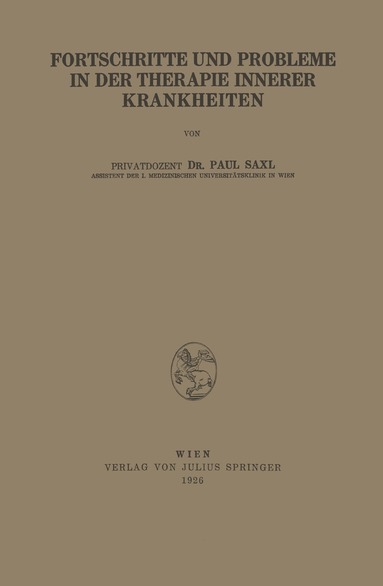 Paul Saxl - Fortschritte und Probleme in der Therapie Innerer Krankheiten, Häftad