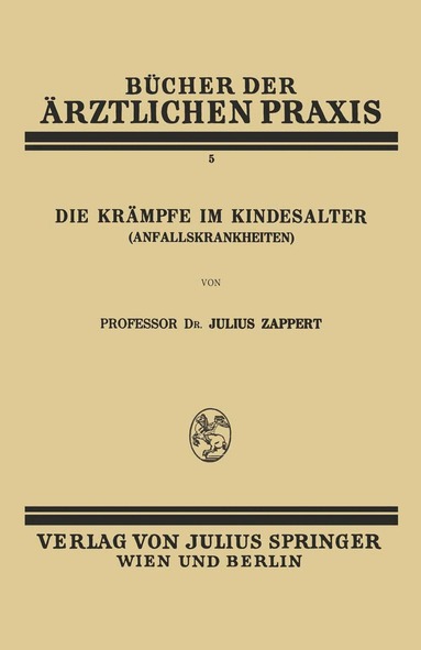 Julius Zappert - Die Krämpfe im Kindesalter (Anfallskrankheiten), Häftad