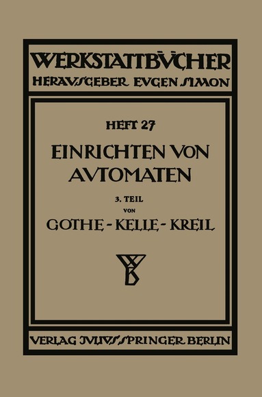 E. Gothe, Ph. Kelle, A. Kreil - Das Einrichten von Automaten, Häftad